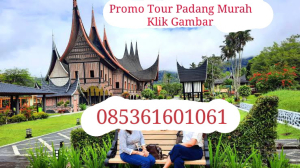 paket tour padang, travel padang, paket wisata padang